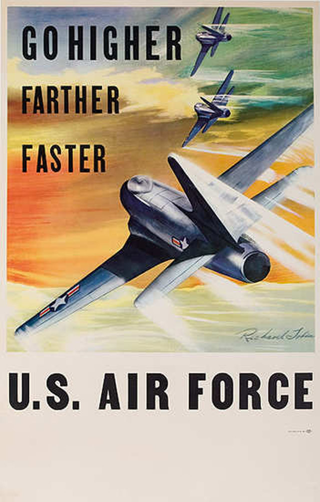 air force recruitment poseters propaganda higher 25 Awesome Vintage Air Force Recruitment Posters