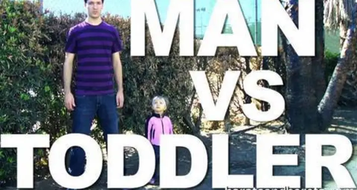Man Versus Toddler